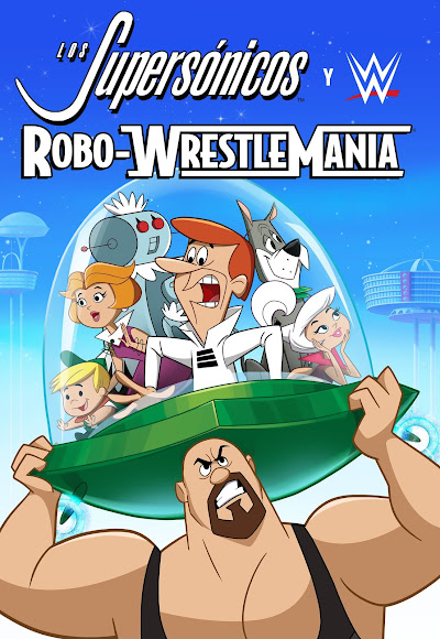 Descargar app Los Supersónicos Y Wwe: Robo-wrestlemania disponible para descarga