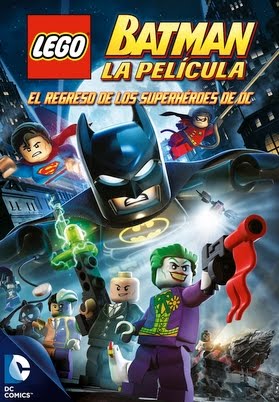 Lego Batman La Película. El Regreso De Los Superheroes De Dc